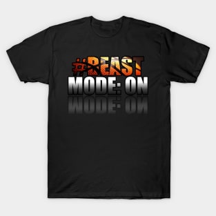 Hashtag Beast Mode On - Basketball Graphic Typographic Design - Baller Fans Sports Lovers - Holiday Gift Ideas T-Shirt